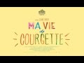 Miniature de la vidéo de la chanson Thème De Courgette (From "Ma Vie De Courgette")