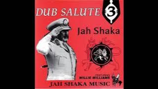 Jah Shaka – Dub Salute 3 (Full Album) (1994) Feat. Willie Williams