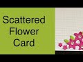 Scattered flowers card and my foiling precess cardmaker handmadecards