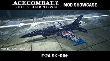 Mod Showcase : F-2A Super Kai -Rin Shibuya- - Ace Combat 7: Skies Unknown