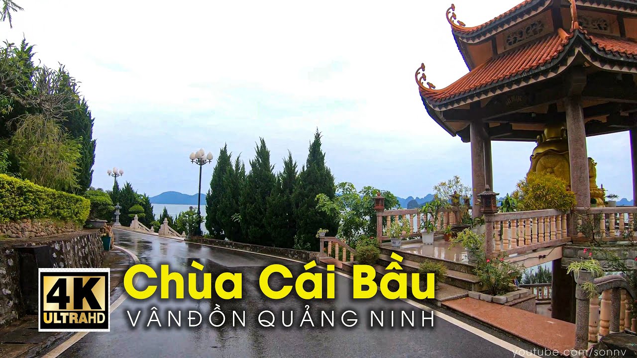 Chùa Cái Bầu Vân Đồn Quảng Ninh: Lên Chùa Vào Một Ngày Mưa Gió | Video 4K