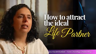How to find the ideal life Partner-जीवन साथी का योग (LUCKY RITUALS 24) - Jaya Karamchandani