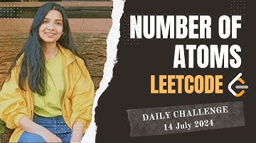 726. Number of Atoms | Leetcode Daily Challenge (POTD) 14 July 2024 | Hard | Java | Hindi | Stack