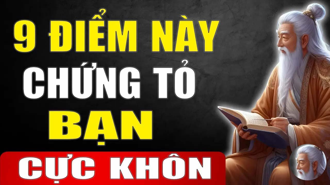 Cổ Nhân Tiết Lộ   9 Điểm Này Chứng Tỏ Bạn Cực Kỳ Khôn Ngoan