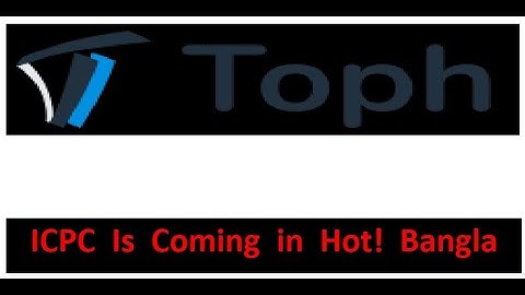 ICPC Is Coming in Hot! || Toph Bangla Solution Tutorial -24 #rayhanbiinamir