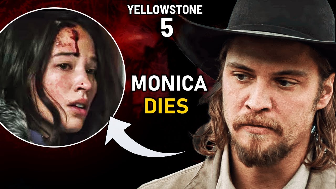 Yellowstone Season 5: Monica Gets Killed!