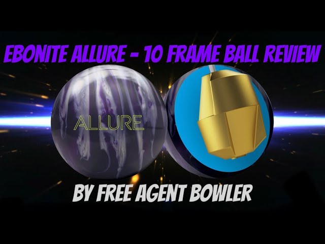 Ebonite Allure - High Speed/Rev 10 Frame Ball Review 