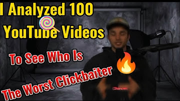 I Analyzed 100 YouTube Videos To See Who Is The Worst Clickbaiter😱#video