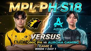 Onic PH versus Aurora Gaming PH | Game 2 | MPL PH S18 | WK 1 D1