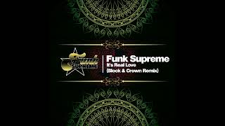 Funk Supreme - It's Real Love (Block & Crown Remix)