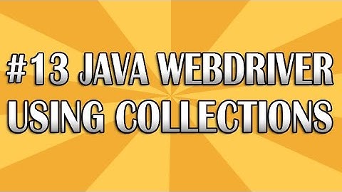 JUnit Selenium Webdriver Tutorial 13 (Collections) | QAShahin