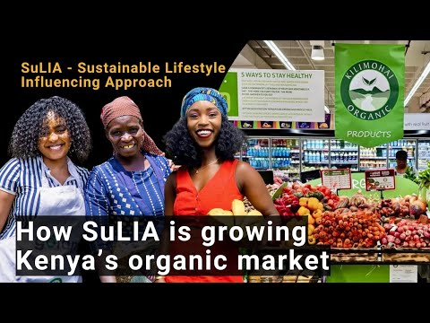 7 8 Million People Reached How SuLIA Is Growing Kenya S Organic Market By Farmfluencer Campaigns 