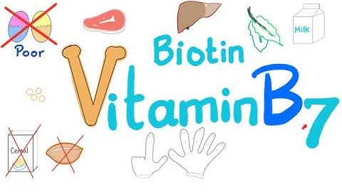 Vitamin B7 (Biotin) - Sources - Symptoms of Deficiency vs Excess - Diet and Nutrition Series