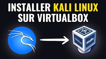 Comment Installer Kali Linux Sur Windows Avec VirtualBox