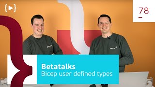 78. Bicep user defined types