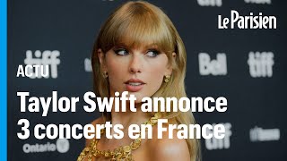 Taylor Swift annonce 3 concerts en France : préinscription, tirage au sort... les fans déjà frustrés
