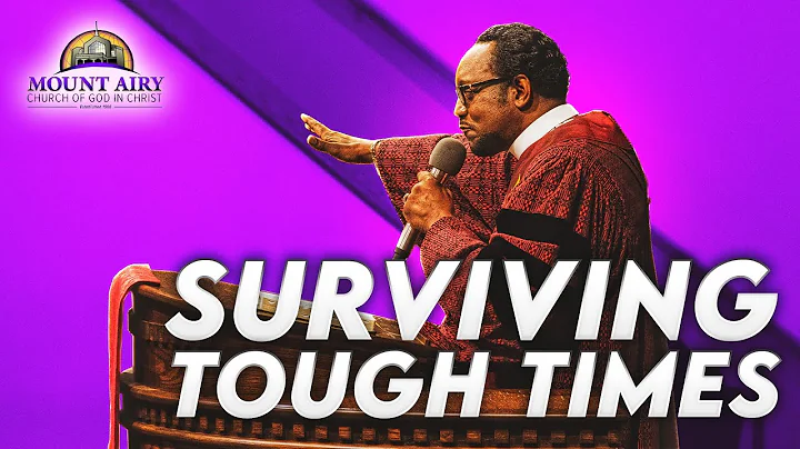 How to Survive Tough Times - Bishop J. Louis Felton