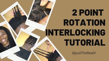 How to do 2 Point Rotation Interlocking Tutorial for Microlocs or Dreads | Detailed Loc Maintenance