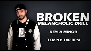 [FREE] Drill Type Beat - "Broken" | Melencholic x Storytelling Drill