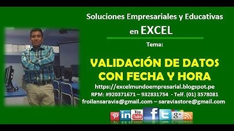 Validación de datos en excel 2013 - Fecha y Hora - Por: Froilán Saravia - Grusatec
