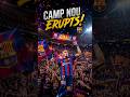 CAMP NOU ERUPTS! 🔥 Barcelona Fans Wild Goal Celebration | Cinematic Football Shorts #shorts