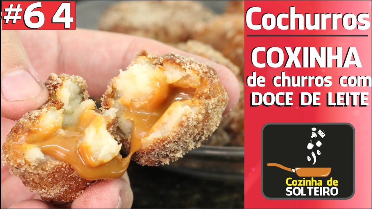 COCHURROS, A COXINHA DE CHURROS E DOCE DE LEITE COZINHA DE SOLTEIRO