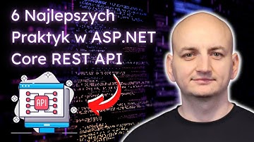 NAJLEPSZE PRAKTYKI w ASP.NET Core REST API