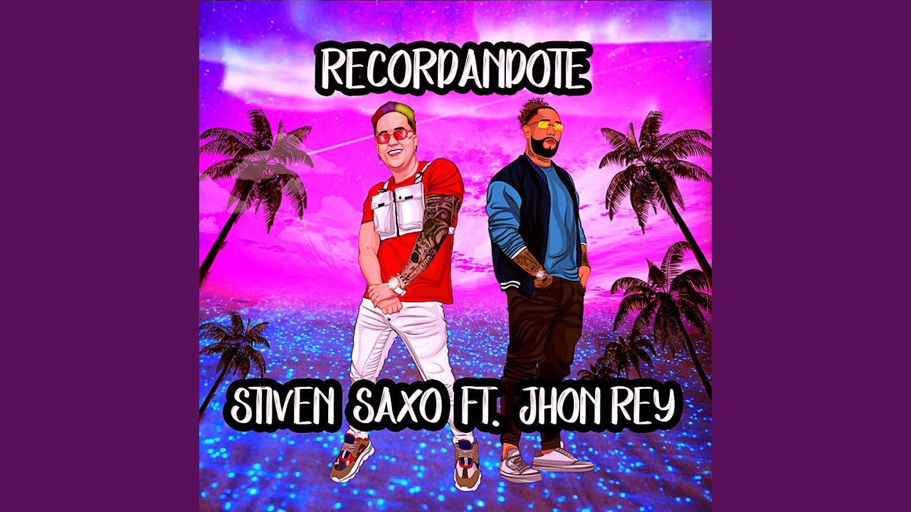 Recordándote (feat. Jhon Rey) - YouTube