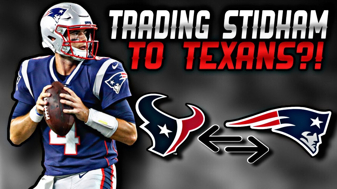 Patriots receiving TRADE calls from Houston Texans for QB Jarrett Stidham