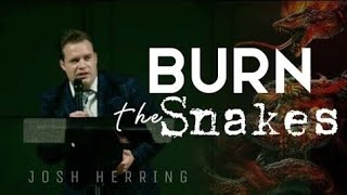 Josh Herring - BURN THE SNAKE
