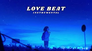 { FREE } Love Beat “- Emotional Rap Beat New R&B Hip-Hop Instrumental Type Beat 2023