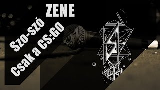 Szo-szó - Csak a CS:GO