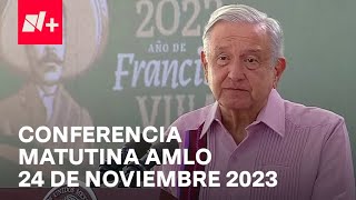 Conferencia mañanera AMLO hoy \/ 24 de noviembre de 2023