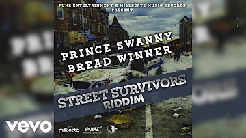 Prince Swanny - Bread Winner (Street Survivors Riddim)