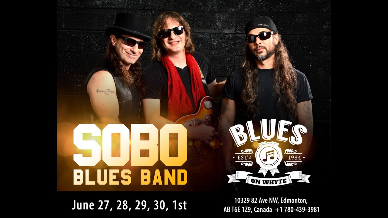 SOBO Blues Band in Blues on Whyte, Edmonton, Canada