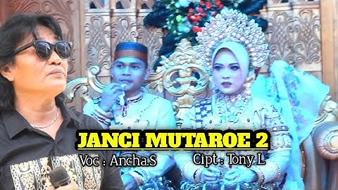 Janci Mutaroe 2 ~ Cipt.Tony L. ~ Voc.Ancha.S ~ Show In Corawali Kab.Pinrang.