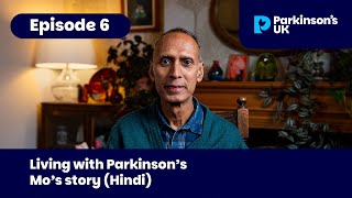 Episode 6: Living with Parkinson’s - Mo’s story (Hindi)