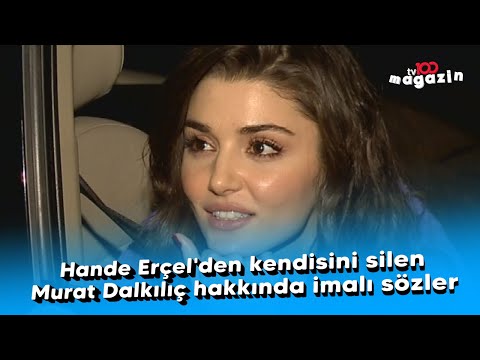 Hande Erçel'den kendisini
