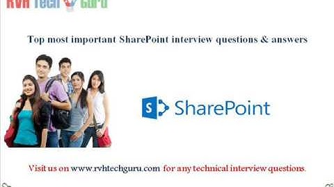 Top 112 sharepoint interview questions and answers_RVH Tech guru
