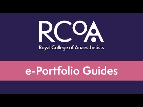 RCoA e-Portfolio Guide: Managing Workplace Based Assessments (WPBA)