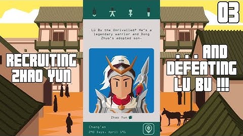 Recruiting Zhao Yun, Beating Lu Bu, and Taking 3 Provinces | Reigns Three Kingdoms E03