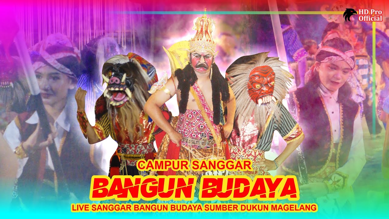 AMAZING!!! CAMPUR SANGGAR BANGUN BUDAYA - SUMBER DUKUN MAGELANG