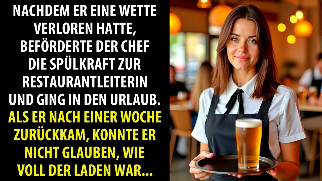 Der Chef beförderte die Spülkraft zur Restaurantleiterin und ging. Aber als er zurückkam...