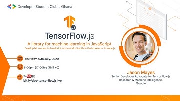 TensorFlow.js Event with Snr. Developer Advocate Jason Mayes