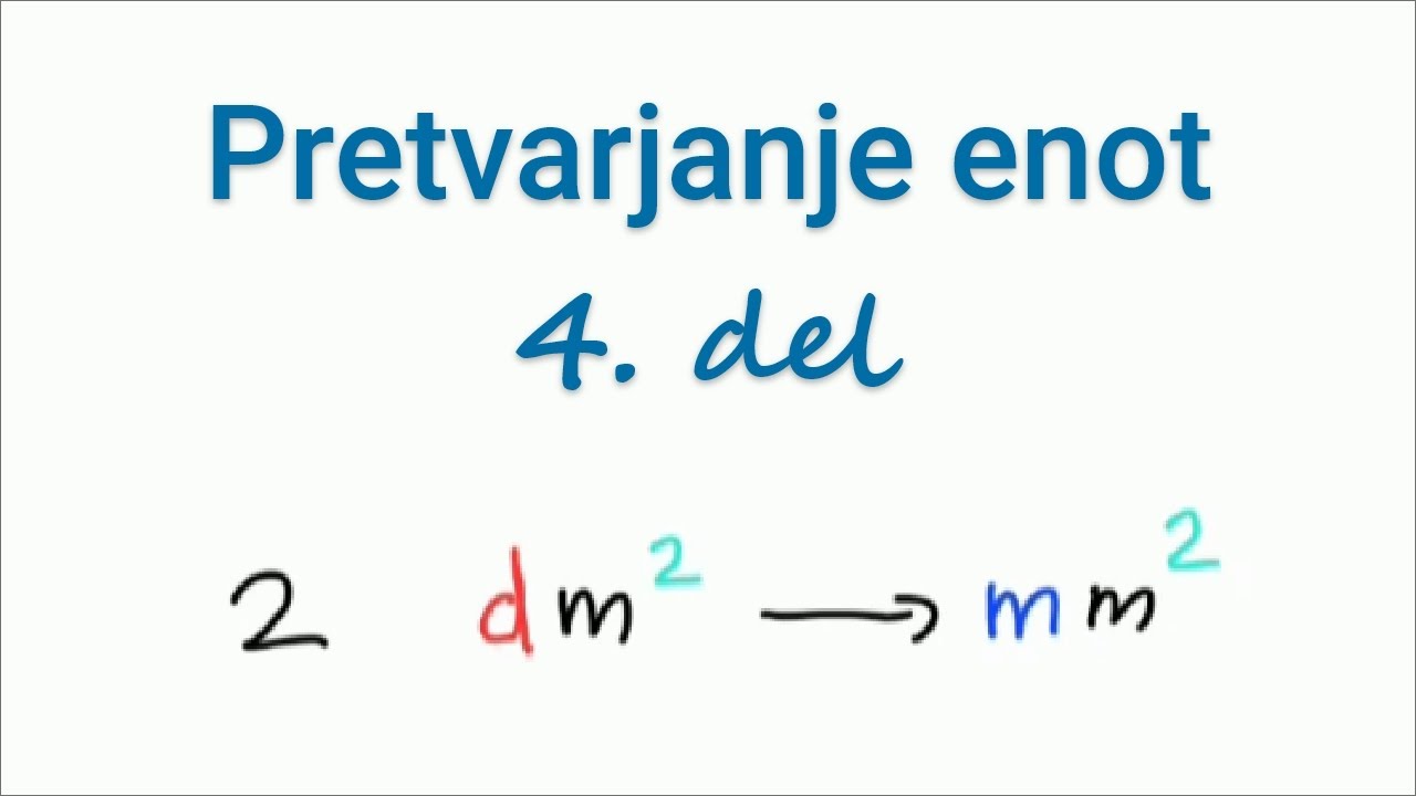 Pretvarjanje enot 4. del - YouTube