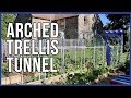 How to Make an Arched Trellis Tunnel