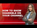 How To Show Other Channels On Your Youtube Channel