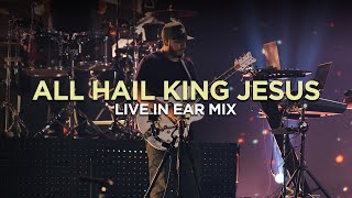 Video thumbnail of "All Hail King Jesus // PEDALBOARD VIEW | In-Ear Mix | Electric Guitar | Live"