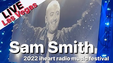 SAM SMITH: Stay With Me | 2022 iheartradio festival LIVE in Las Vegas | Carlo&Seb