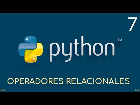 Curso básico Python #7. Operadores Relacionales